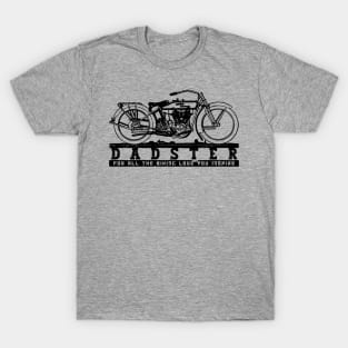 Dadster - Fathers Day Gift - For All The Biking Love They Inspired In You T-Shirt